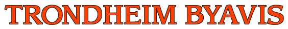 TRONDHEIM BYAVIS